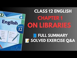 Class 12 English Essay 1 On Libraries | Full Summary, All Exercise Answers & Memory Tricks NEB 2083
