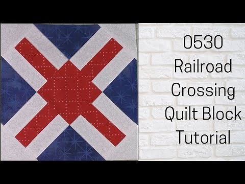 0530 Railroad Crossing Quilt Block Tutorial | Block of The Day | My Quilt of Valor Block #15