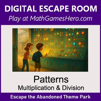 Number Patterns: Multiplication & Division | Digital Math Escape Room Game