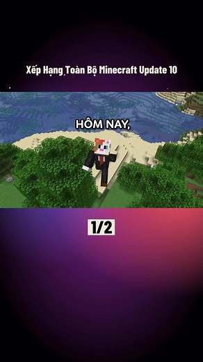 Xếp Hạng Toàn Bộ Minecraft Update 10