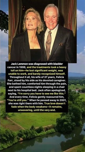 Jack Lemmon & Felicia Farr: A Love That Stayed Until the Final Breath