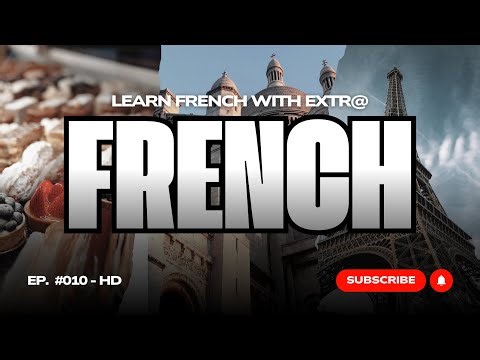 #010 Extra French | Episode 010 | HD