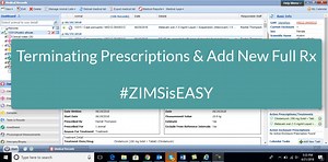 Medical - Terminate and Add New Prescription - ZIMS is EASY