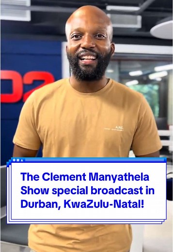 The Clement Manyathela Show Live from Durban
