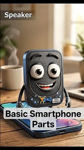 basics parts of phone📱, know them for long life of your phone