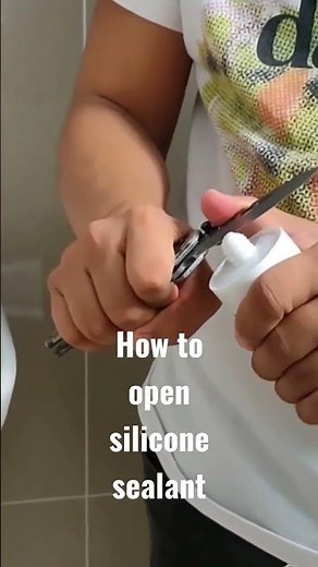 HOW TO OPEN SILICONE SEALANT