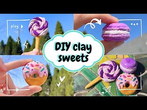 Make Mini Clay Sweets | macaron, lollipop, donut Air Dry Clay 🍭🍩✨