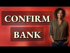How Can You Quickly Confirm Your Bank Account Number Before Sending Money?