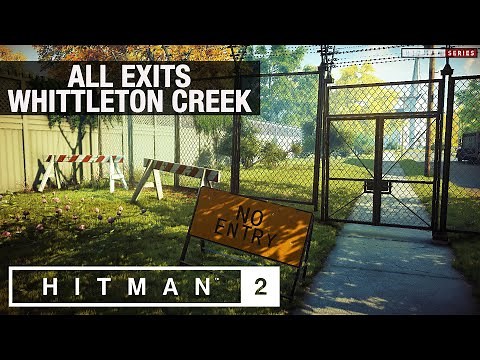 HITMAN 2 Whittleton Creek - All Exits Challenges