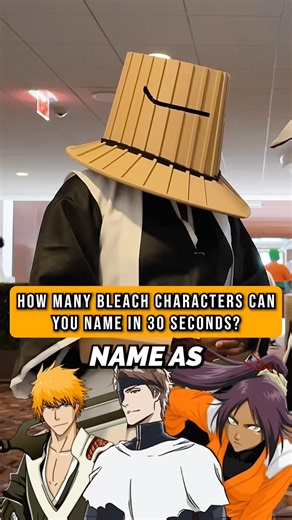 HOW MANY BLEACH CHARACTERS CAN YOU NAME IN 30 SECONDS⁉️ #anime #shorts