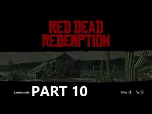 Red Dead Redemption Remastered Gameplay Part 10 - Rebel Hideout