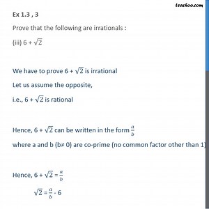 Prove that 6 + root 2 is irrational [Video] - Class 10 Maths - Teachoo