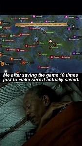 Me After Saving the Game 10 Times Just to Make Sure It Actually Saved.