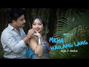 Mkha Hailang Lang | New Kaubru Official Music Video | Sanju & Nadusa