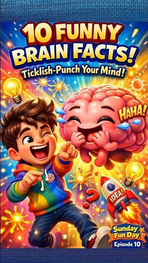 Sunday is fun day series episode 10 “10 Funny Brain Facts That Will Ticklish Punch Your Mind!” pt1