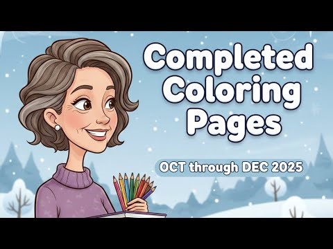 October through December 2025 Completed Coloring Pages