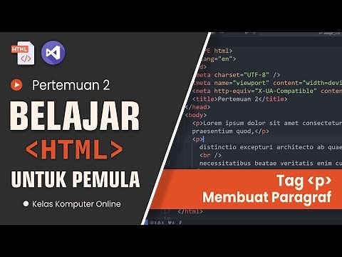 Belajar HTML Dasar: Membuat Paragraf dengan Tag P