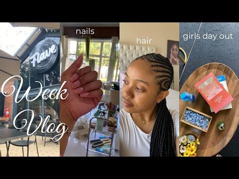 Week Vlog| girls day out, 5 min makeup look, maintenance