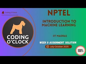 NPTEL Introduction to Machine Learning Week 0 QUIZ Solution July-October 2025 IIT Madras