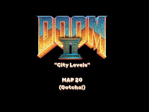 DOOM 2 MAP 20 (Gotcha!)