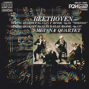 Ludwig van Beethoven, Smetana Quartet - String Quartet No. 11 In F Minor, Op. 95, "Serioso"; String Quartet No. 12 In E-Flat Major, Op. 127