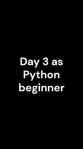 Day 3 as Python beginner #codingforbeginners #python #techhelp #programingcenter