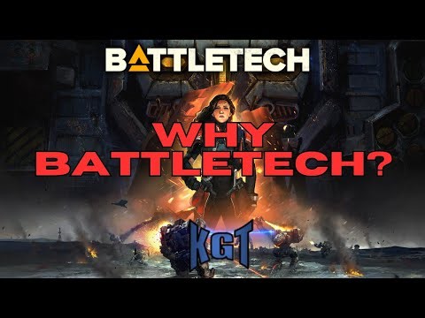 KGT 065 Why Battletech?