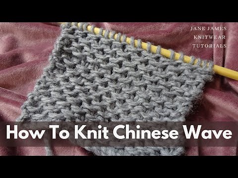 Chinese Wave Pattern - Knitting Tutorial (Continental style) (2023)