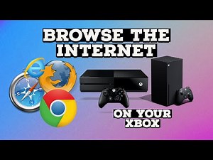 BROWSE THE INTERNET ON YOUR XBOX! (Xbox Series X & Xbox One)