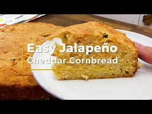 Jalapeno Cheddar Cornbread That Is Actually Easy To Make