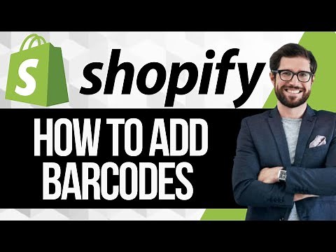 How to Add Barcodes to Products in Shopify