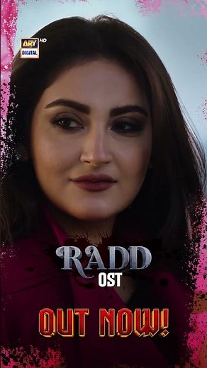 #radd - OST 🔥 𝐎𝐔𝐓 𝐍𝐎𝐖! #hibabukhari #sheheryarmunawar #asimazhar #ost #shorts
