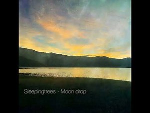 Sleepingtrees - Moon drop (EP)