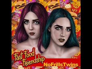 No Frills Twins - Fast Food Friendship (OFFICIAL LYRIC VIDEO)