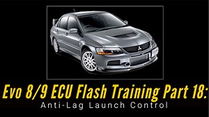 Ecu Flash Training Course Part 18: Anti-Lag Launch Control  - ECU Flash Training: Mitsubishi Evo 8 & 9 - Evans Performance Academy