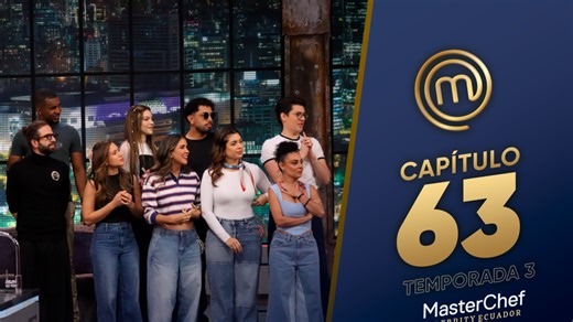 CAPÍTULO 63: Camino al Top 10 (04/03/26) | TEMP 03 | MASTERCHEF CELEBRITY ECUADOR