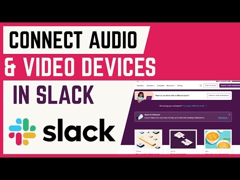 How To Connect Audio And Video Devices In Slack