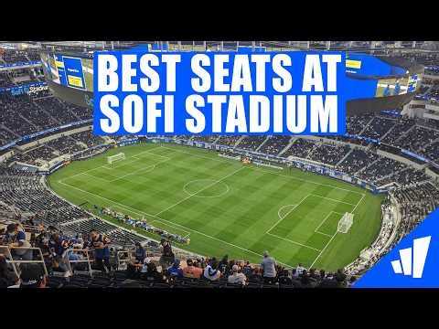 Best Seats for the World Cup at SoFi Stadium (Los Angeles Stadium)