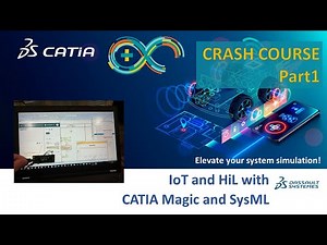 IoT and HiL with CATIA Magic and SysML Simulation Crash Course Part 1