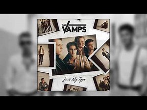 The Vamps - Just My Type (Official Audio)