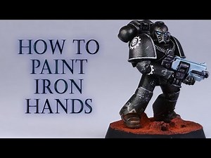 How To Paint Iron Hands for the Horus Heresy and Warhammer 40k