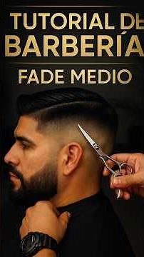 Tutorial de Barbería en español! Paso a paso 💈✨ Fade Medio limpio, moderno y profesional 🏆