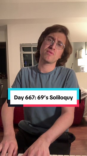 Writing Daily Songs: Day 667 - 69’s Soliloquy