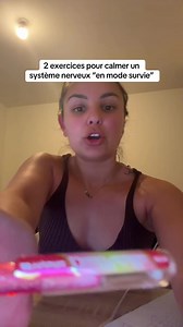 2 exercices quotidiens pour calmer un système nerveux en mode survie