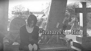 CREATURES LIE HERE Lyrics - KNOX HILL | eLyrics.net