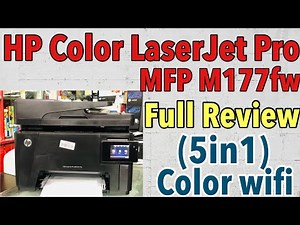 HP Color LaserJet Pro MFP M177fw Full review I best laser color all in one printer I Toner 130A