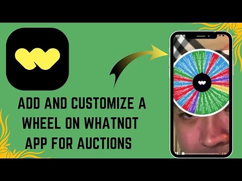 How to Add and Customize a Wheel on Whatnot App for Auctions - ADD WHEEL - 2025