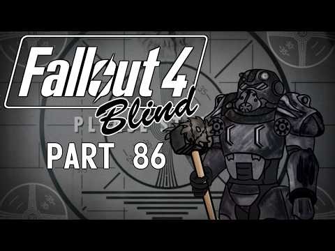 Fallout 4 - Blind | Part 87, Mind Over Motor