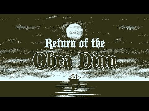 REVIEW: Return of the Obra Dinn (Spoiler free)
