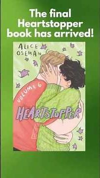 Heartstopper Volume 6 has arrived! #booktok #heartstopper #aliceoseman